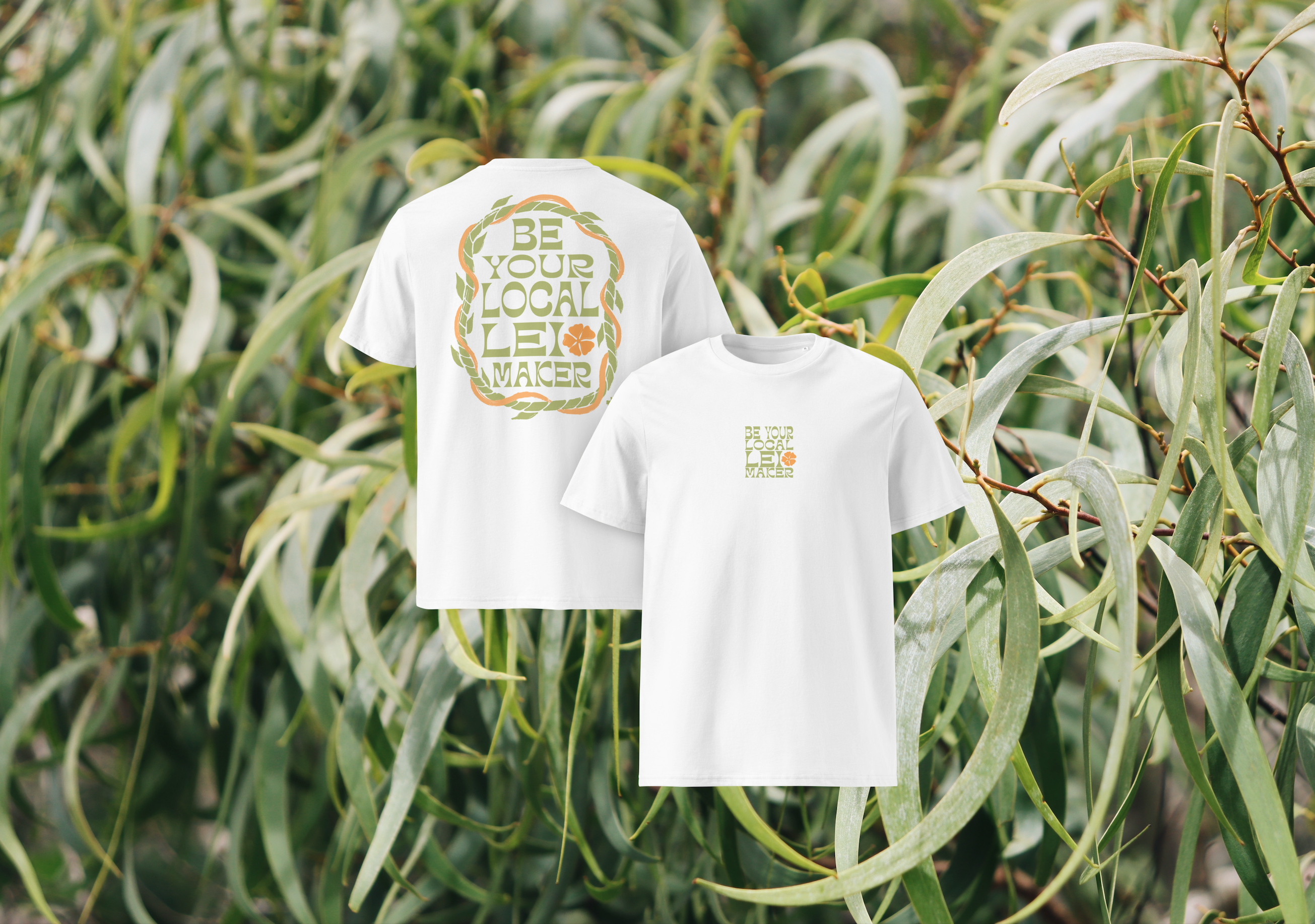 BE Your Local Lei Maker Tee
